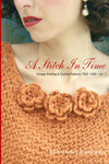 A Stitch in Time Vintage Knitting &amp; Crochet Patterns, 1920-1949: Vol. 1 E-Book
