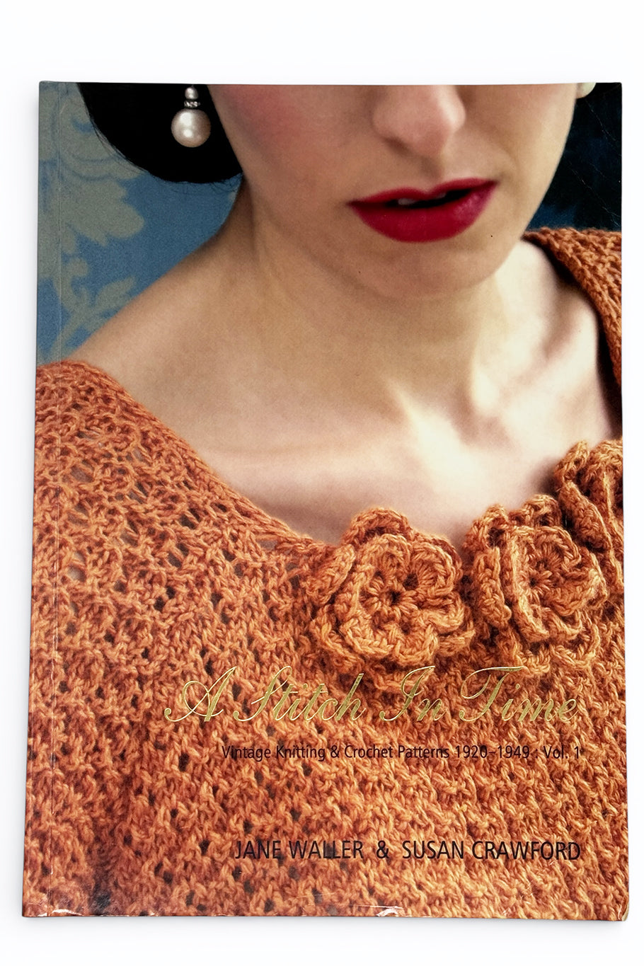 A Stitch In Time Volume One - Paperback Second Edition - Slight Damage